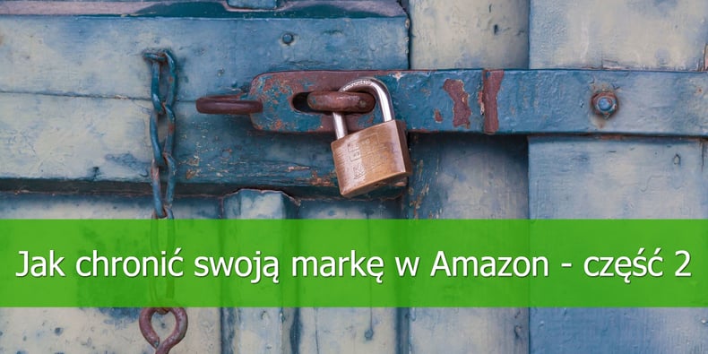 Jak-chronić-swoją-markę-w-Amazon-część-2