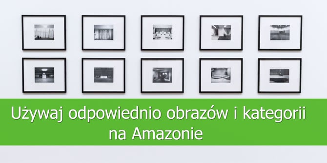 Używaj-odpowiednio-obrazów-i-kategorii-na-Amazonie